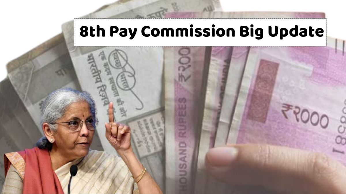 8th Pay Commission Big Update