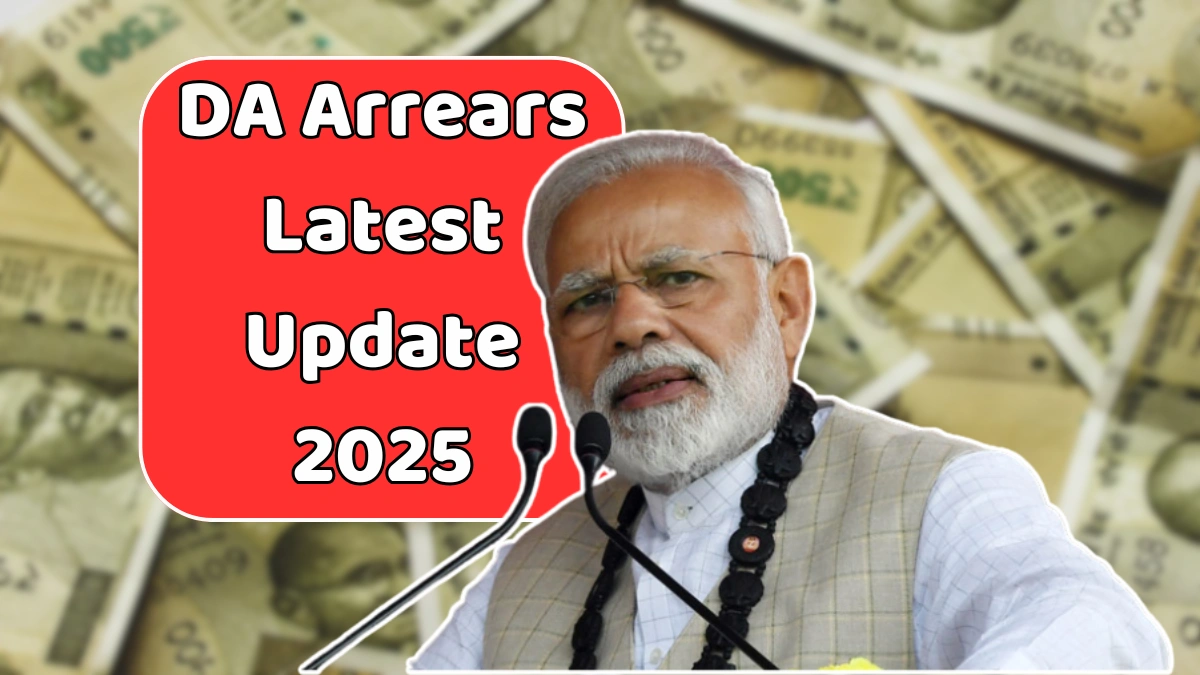 DA Arrears Latest Update 2025