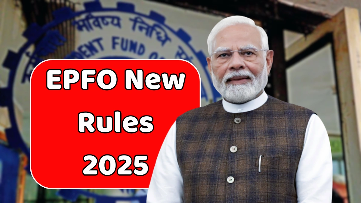 EPFO New Rules 2025