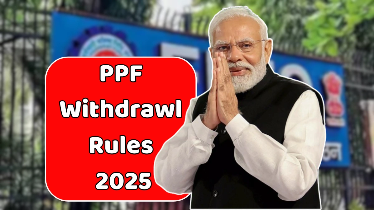 PPF Withdrawal Rules 2025