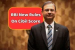 RBI IRules On Cibil Score
