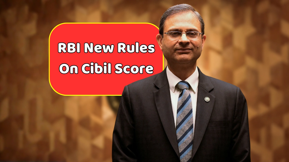 RBI IRules On Cibil Score