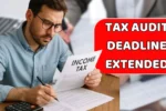 TAX AUDIT DEADLINE EXTENDED