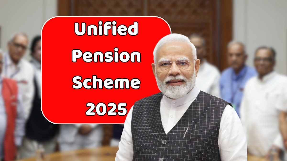 Unified Pension Scheme 2025