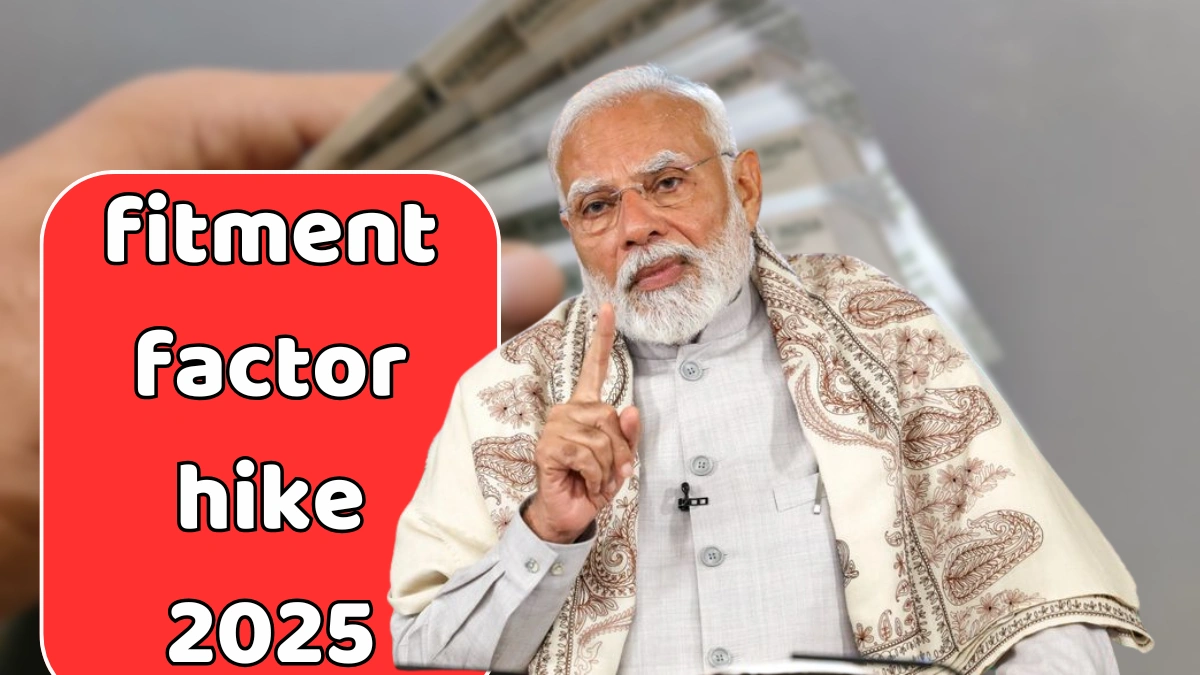 fitment factor hike 2025